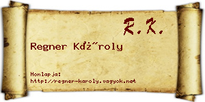 Regner Károly névjegykártya